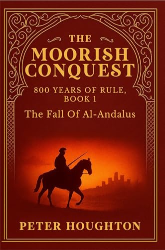 The Moorish Conquest