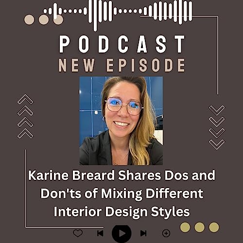 Karine Breard Shares Dos and Don'ts of Mixing Different Interior Design Styles