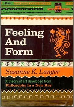 Paperback Feeling and Form: A Theory of Art Book
