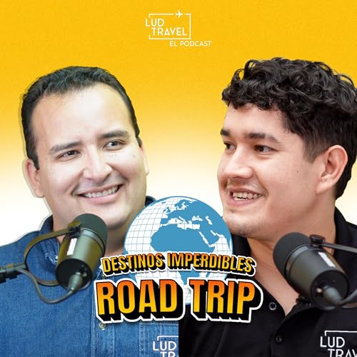 Road Trip por Europa, Francia e Italia con Arturo Meza - Destinos Imperdibles - Episodio 03 Podcast Por arte de portada