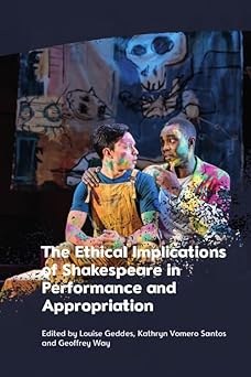 The Ethical Implications of Shakespeare in Performance and Appropriation-Wow! eBook