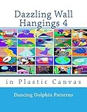 Dazzling Wall Hangings 4: in Plastic Canvas