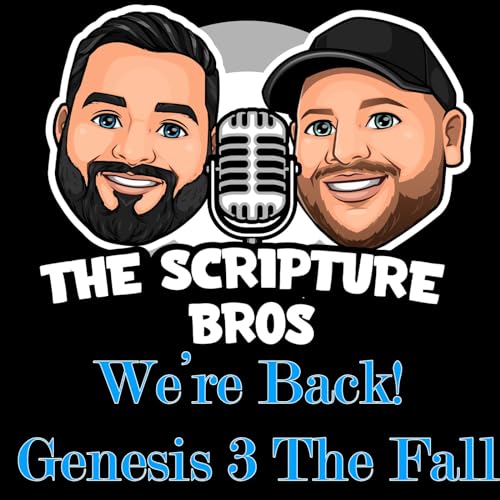 WE'RE BACK! Genesis 3! The Fall