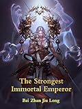 immortal unchained pc analisis  The Strongest Immortal Emperor: Fantasy Mortal Wuxia Cultivation Vol 3 (English Edition)