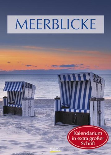 Meerblicke 2013 Grossdruck-Kalender Meerblicke 2013 Grossdruck-Kalender