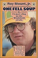 One Fell Soup: Or I'm Just a Bug on the Windshield of Life 0140068929 Book Cover