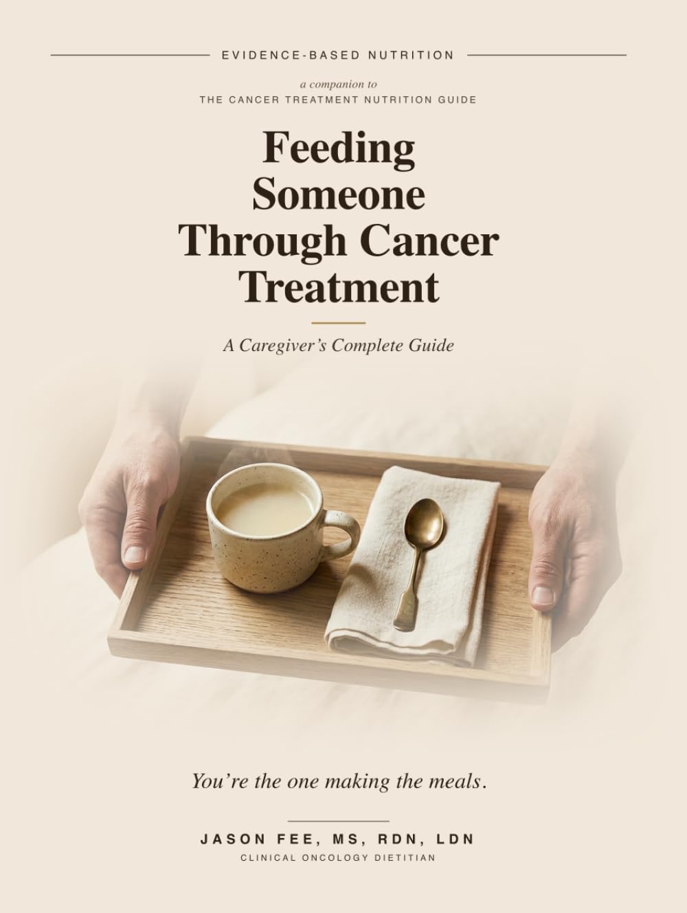Feeding Someone Through Cancer Treatment: A Caregiver's Complete Guide