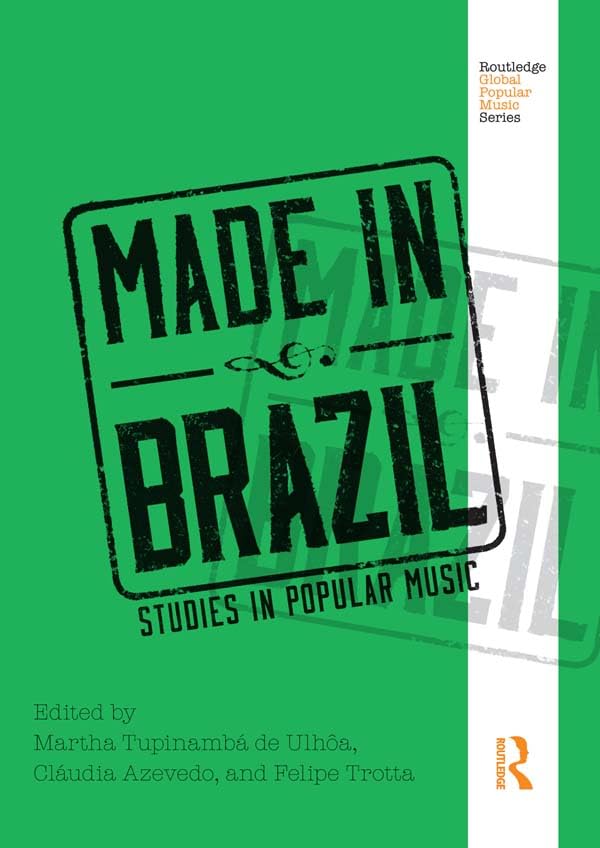 Made in Brazil studies in popular music livre anglais sur la bossa nova