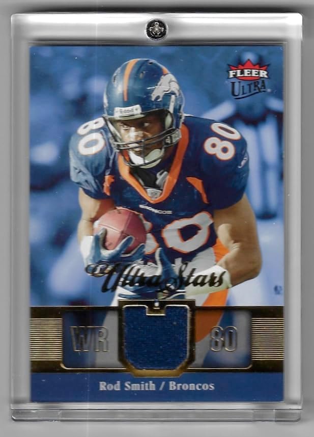 Rod Smith Serial Numbered Ultra Stars Game Used Jersey Relic Memoarblia Collectible Football Card - 2007 Fleer Ultra Football Card #US-RS (Broncos) Ships in Screw Down Case