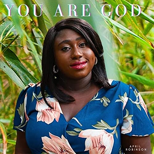 You Are God de April Robinson en Amazon Music Unlimited
