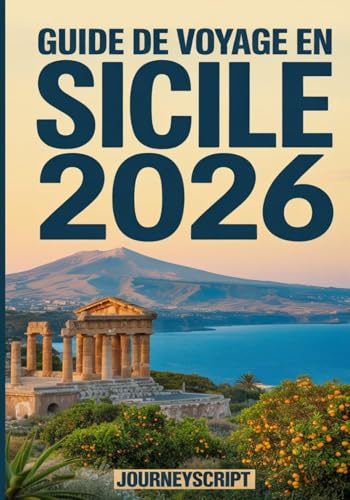 Guide de voyage en Sicile 2026: Les secrets du soleil