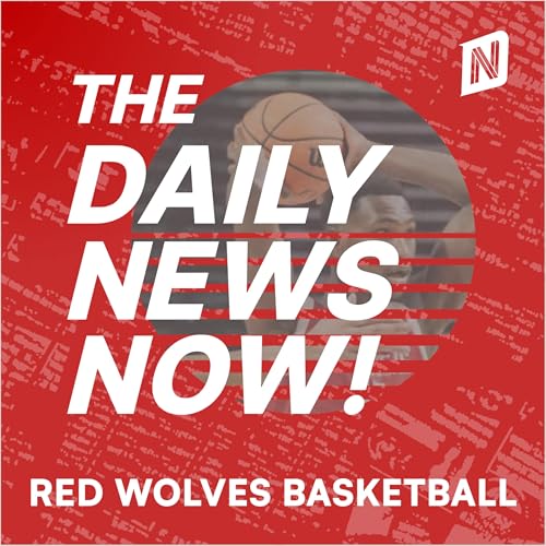 Arkansas State Red Wolves Basketball News Today | 2 Min News | The Daily News Now! Podcast By The Daily News Now! cover art