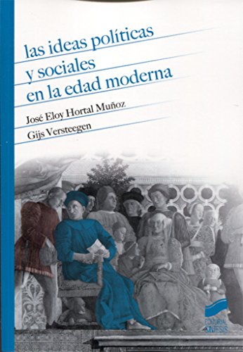 Las ideas polticas sociales en la edad moderna: 9 (Historia)
