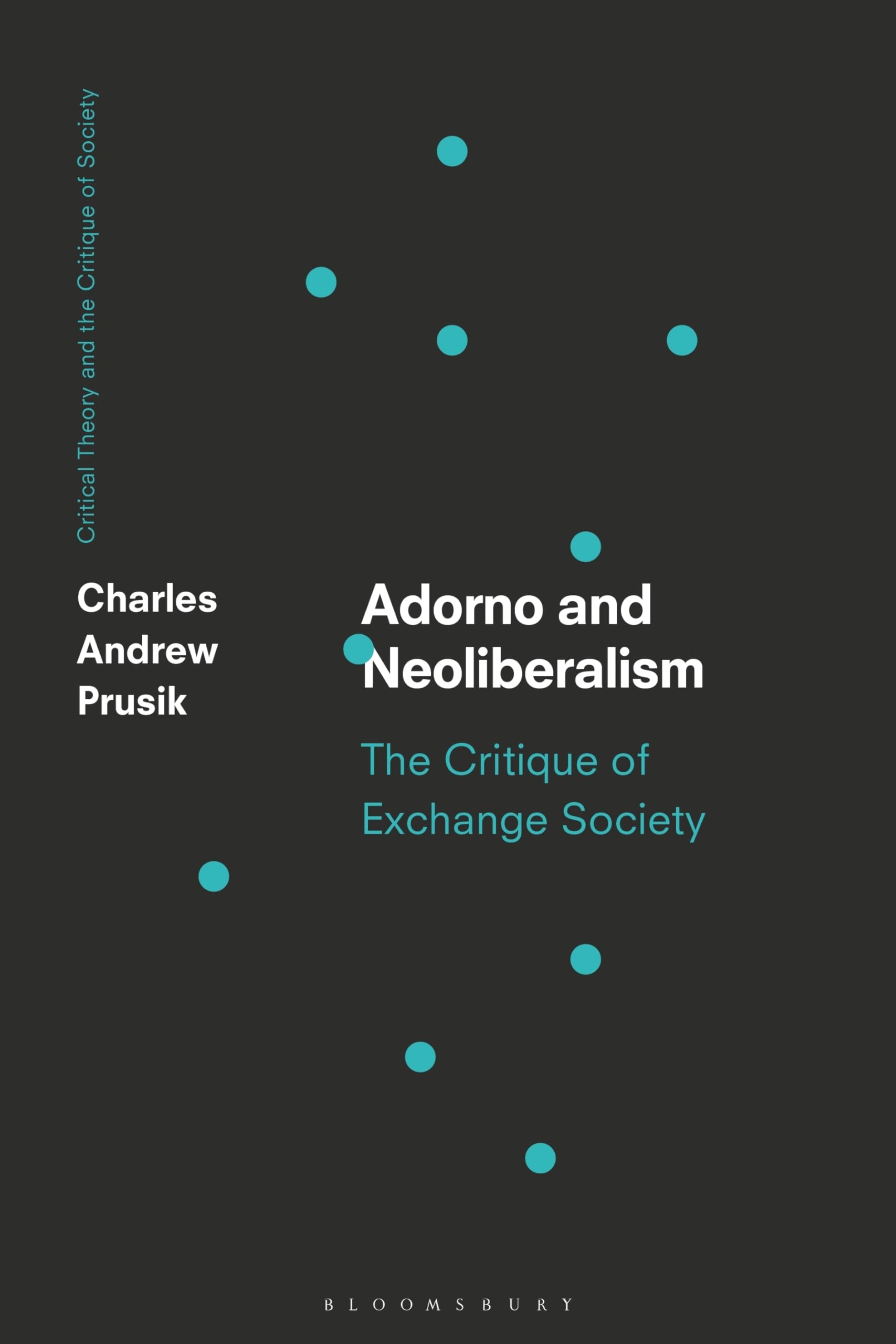 Adorno and Neoliberalism by Charles A. Prusik, Deborah Cook - 9781350197282
