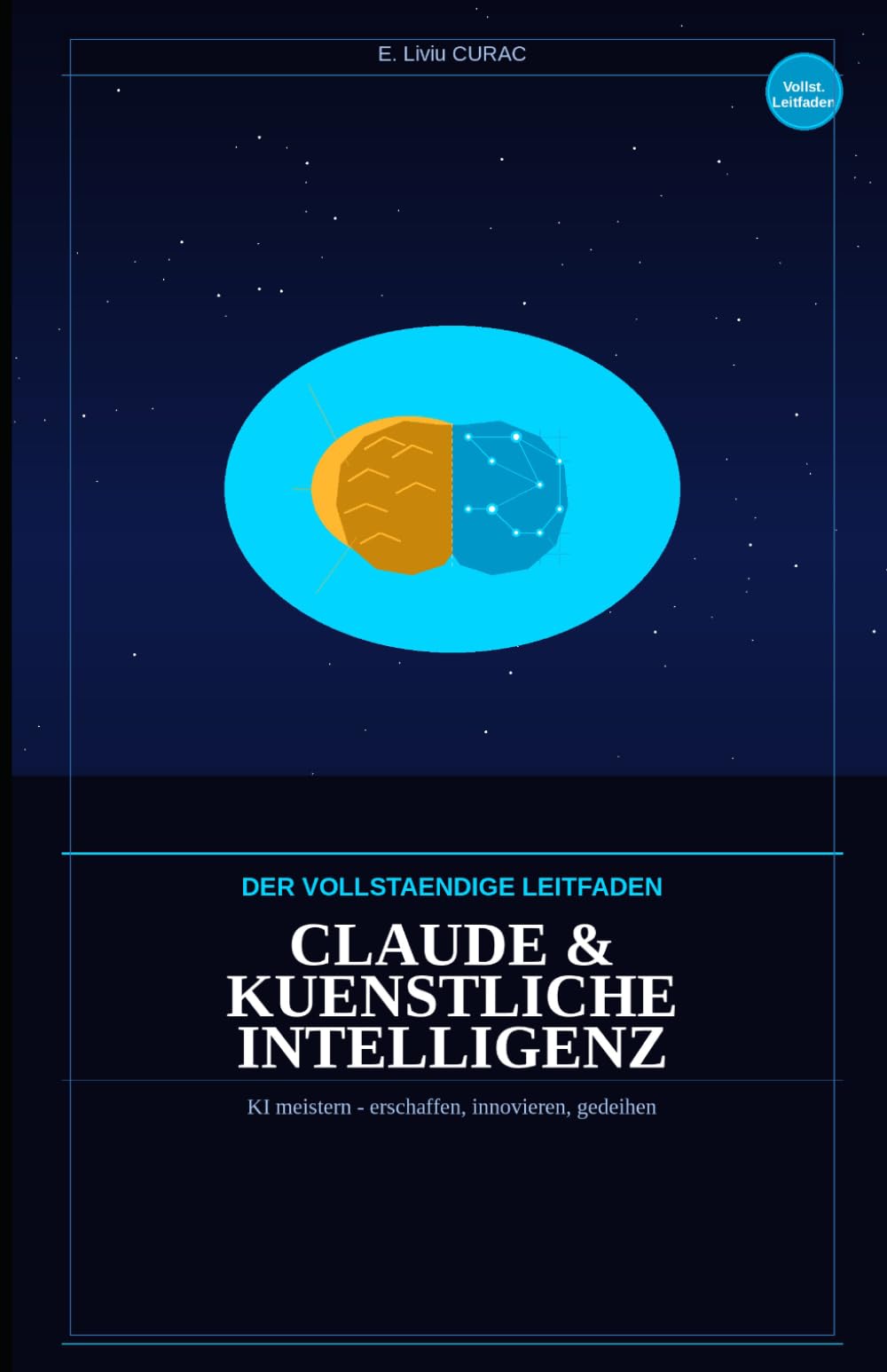 CLAUDE & KÜNSTLICHE INTELLIGENZ: DER VOLLSTÄNDIGE LEITFADEN