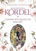 Zanim wyznasz mi miłość 8324062432 Book Cover