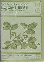 Guide To Common Edible Plants Of British Columbia, No. 20 B000ZG5Y82 Book Cover