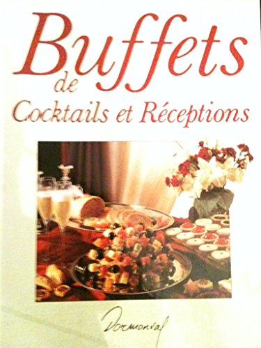 Télécharger Buffets de cocktails et réceptions livre En ligne