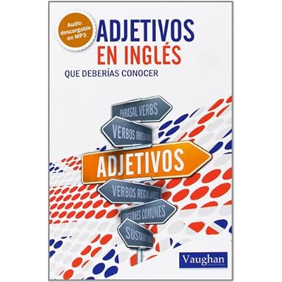 Adjetivos en ingl&eacute;s que deber&iacute;as conocer