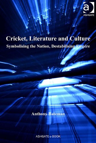 Buy Cricket, Literature and Culture: Symbolising the Nation, Destabilising Empire — BookShops.in