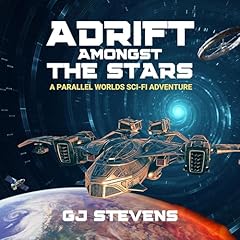 Adrift Amongst the Stars Audiobook By GJ Stevens cover art