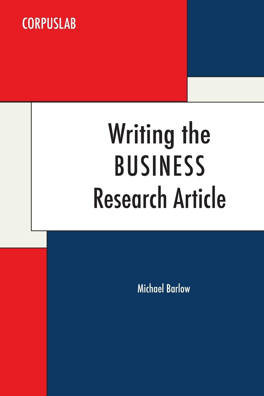 Writing the Business Research Article (Corpuslab)