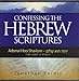 Confessing the Hebrew Scriptures (The lord is peace)