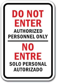 SignMission Bilingual Do Not Enter Authorized Personnel Only/No Entre Solo Personal Autorizado 12