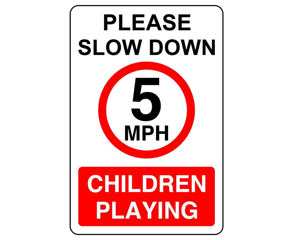 Safety First Display LTD Slow down children playing 5mph - 3mm Aluminum Dibond high-visibility and durability for indoor/outdoor usage (600mm x 400mm)