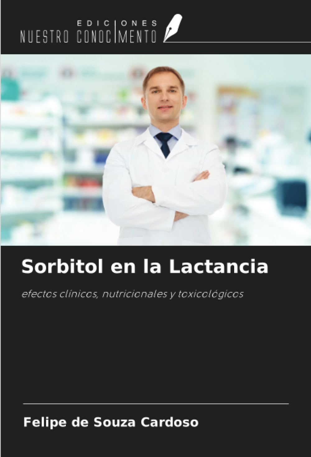 Sorbitol en la Lactancia: efectos clínicos, nutricionales y toxicológicos