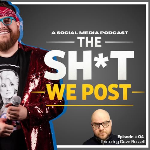 Episode #04 - Unhinged Brand Twitter, Viral Bangers, and How Far Is Too Far on Social? - Special Guest: Dave Russell