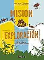 Misión exploración: 35 aventuras alrededor del mundo 8484839249 Book Cover