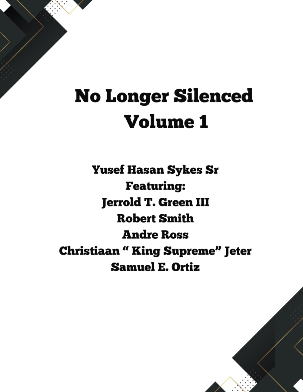 NO LONGER SILENCED VOLUME 1