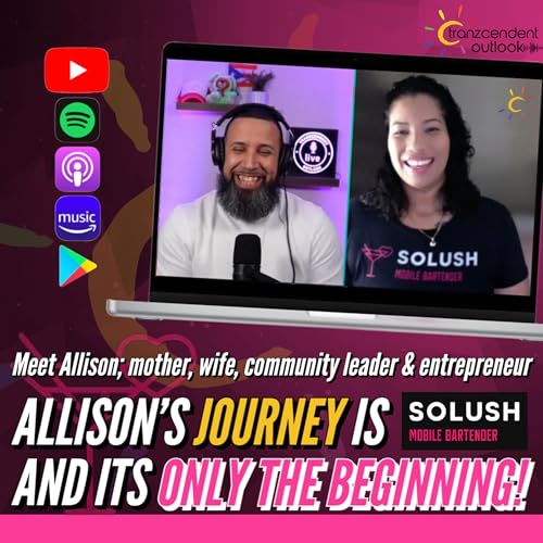 Allison Solis Ruiz - Meet mother, wife, community leader and founder of SoLush - Eddie Tranzcendent Podcast Por  arte de portada