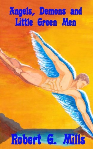 Angels, Demons and Little Green Men