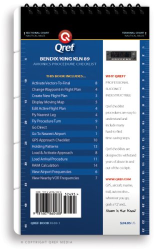 King KLN 89B Qref Checklist (Qref Avionics Quick Reference)      Spiral-bound – December 15, 2008