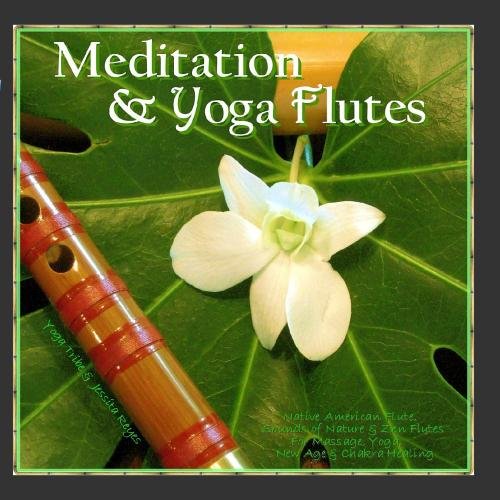 Jessita Reyes & Yoga Tribe Meditation & Yoga Flutes (Native