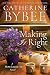 Making It Right (A Most Likely To Novel Book 3)