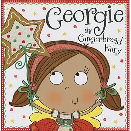 Georgie the Gingerbread Fairy 1783938447 Book Cover