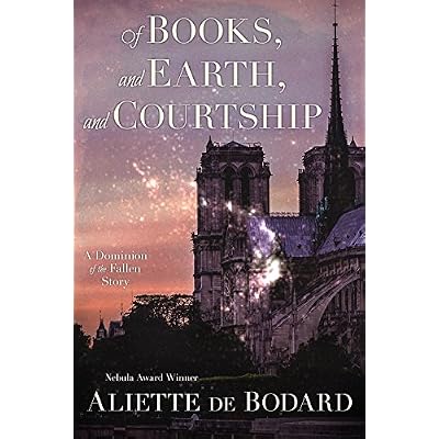 Of Books, and Earth, and Courtship: A Dominion of the Fallen story