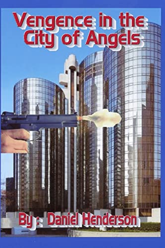Vengeance in the City of Angels 1517130069 Book Cover