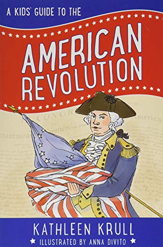 A Kids' Guide To The American Revolution (Kids' Guide To American History, 2) #TOP23
