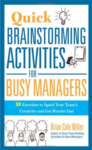 Amazon.com: Quick Brainstorming Activities for Busy Managers: 50 ...