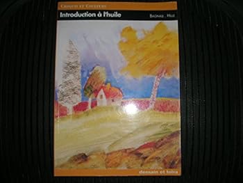 Paperback Introduction à la peinture à l'huile [French] Book