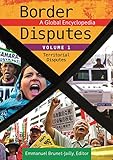 Border Disputes [3 volumes]: A Global Encyclopedia