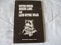 United States Mining Laws and Land Office Rules B004YLADDU Book Cover