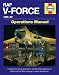 RAF V-Force 1955-69: Insights into the organisation, aircraft and weaponry of Britain's Cold War strategic nuclear strike force (Operations Manual)