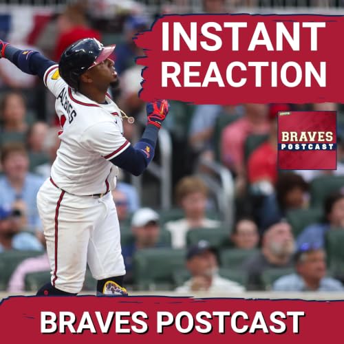 BRAVES POSTCAST: Slumping Braves get DOMINATED by June's worst starter in loss LIVE REACTION