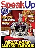 Speak Up magazine # 453 | Regal pomp and splendour. The coronation of Charles III
