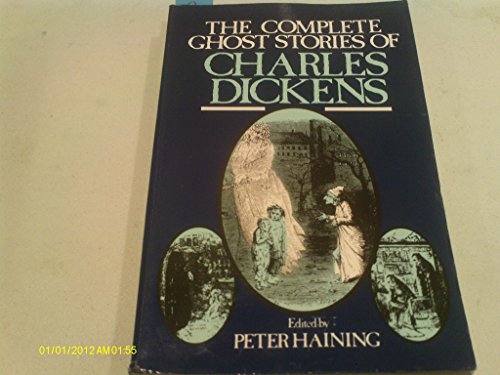 The Complete Ghost Stories of Charles Dickens 0671497529 Book Cover